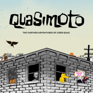 Further Adventures of Lord Quas