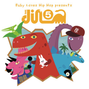 Baby Loves Hip Hop Presents The Dino 5