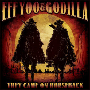 they came on horseback